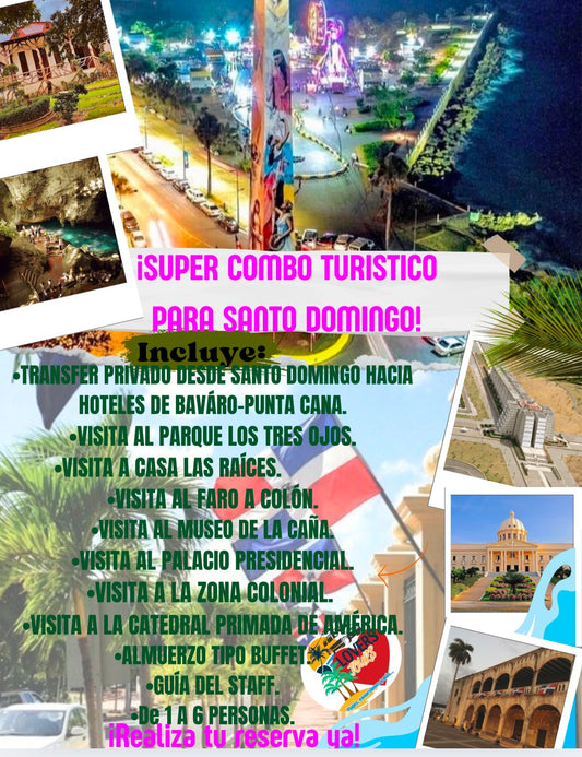 ¡Súper combo turístico para Santo Domingo!